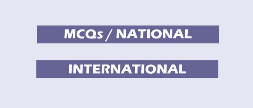MCQs/NATIONAL - INTERNATIONAL