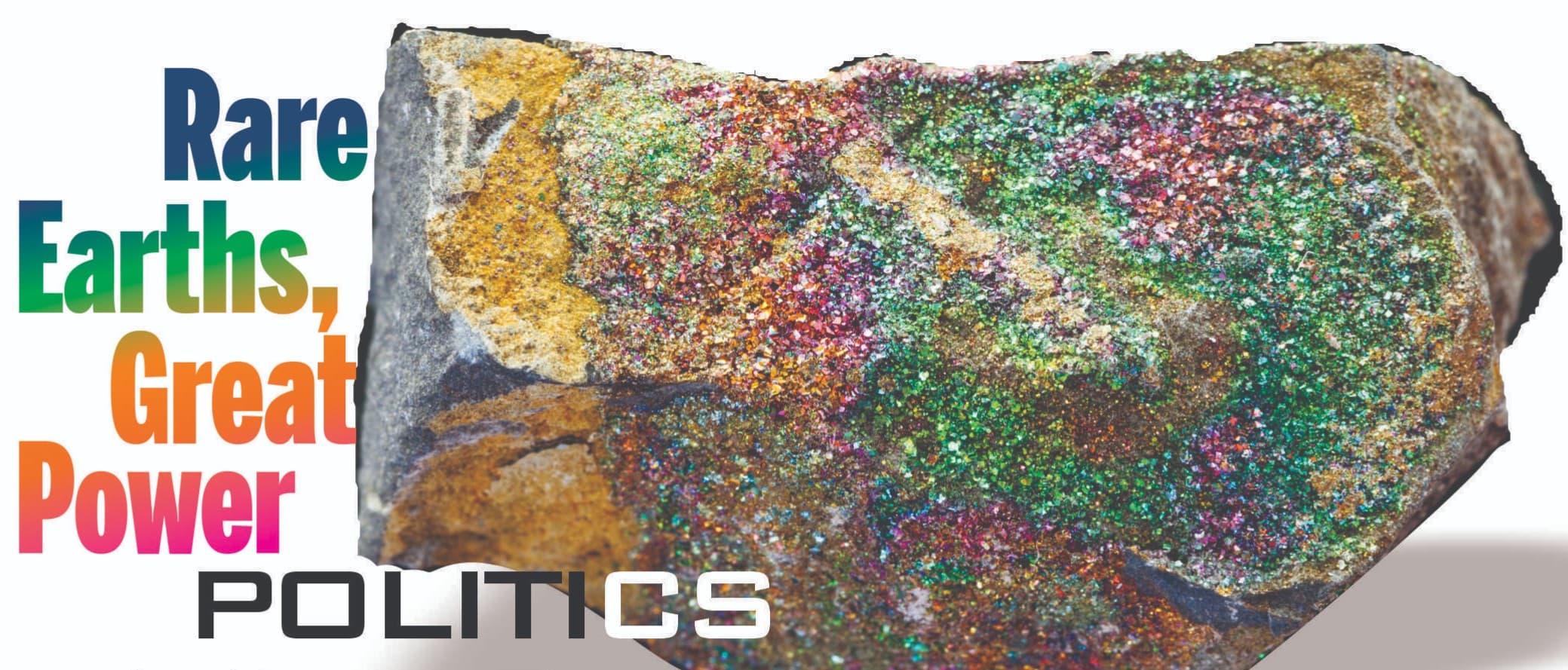 Rare Earths, Great Power Politics
