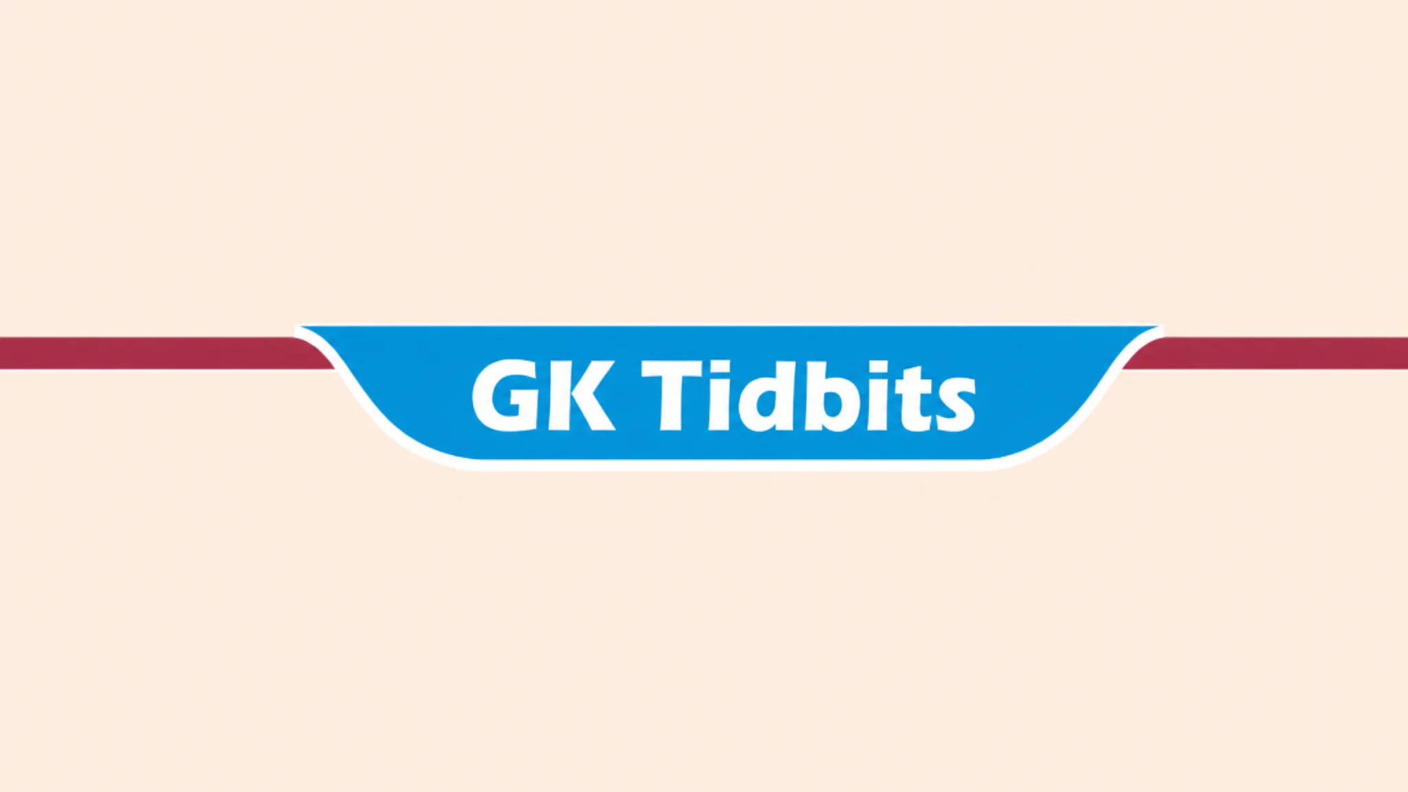 GK Tidbits