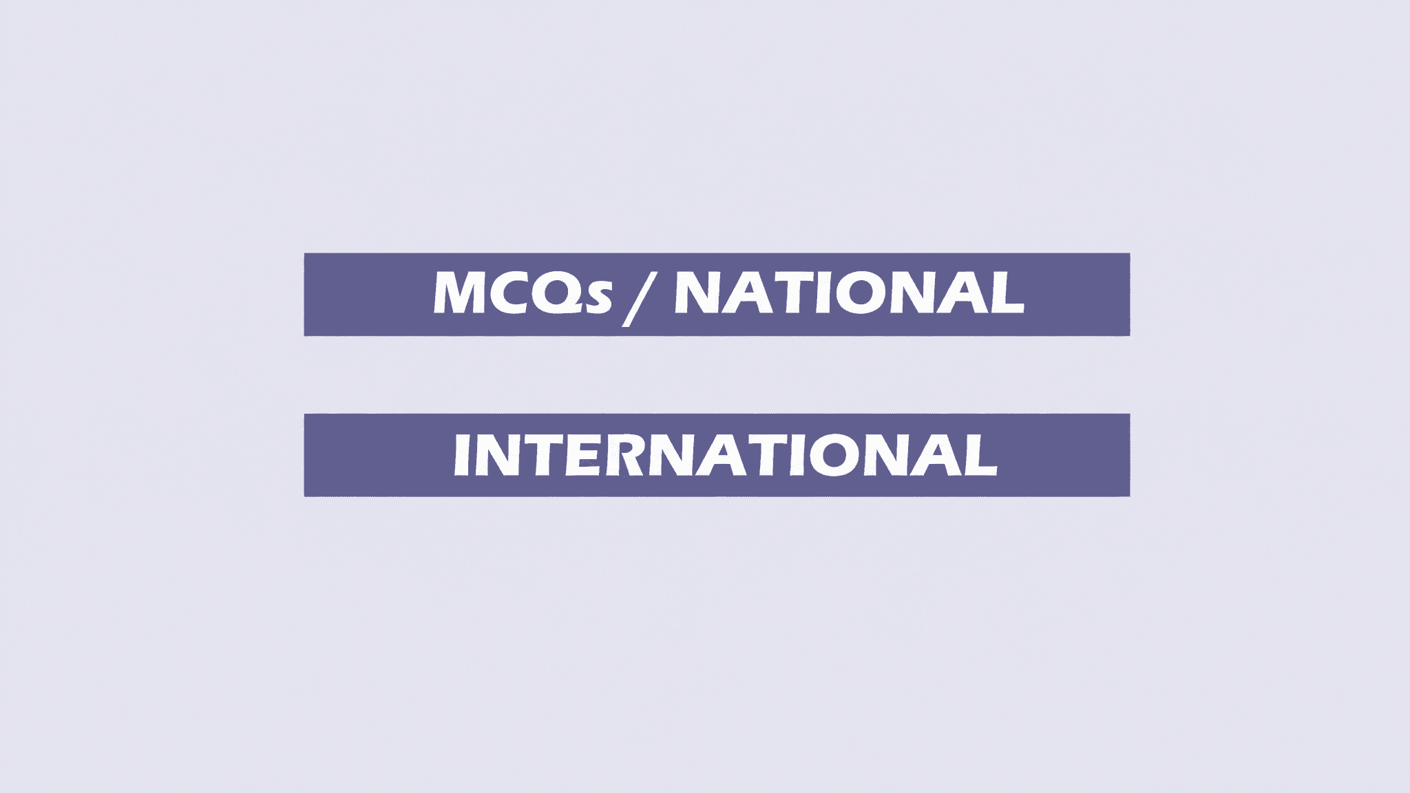 MCQs/NATIONAL - INTERNATIONAL