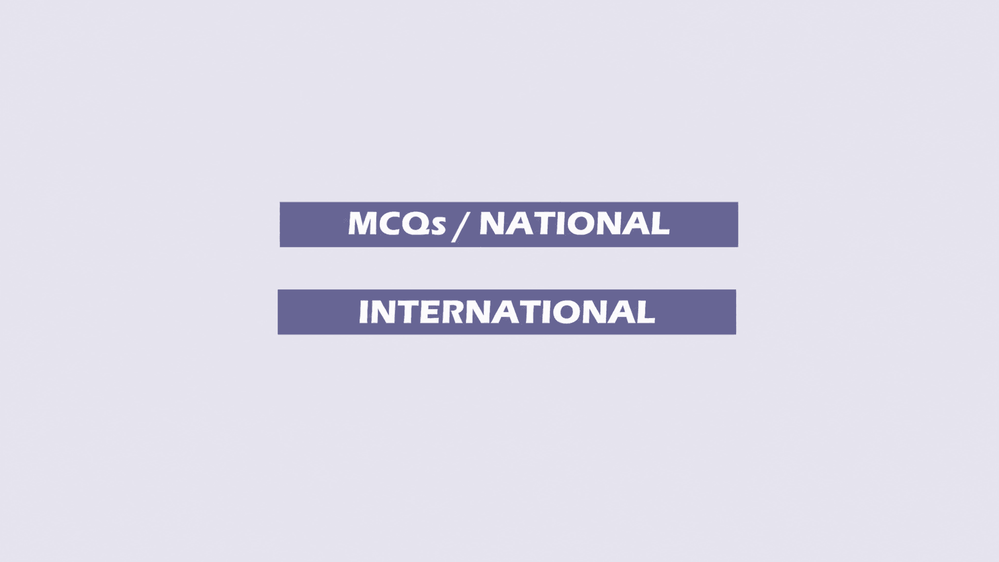 MCQs/NATIONAL - INTERNATIONAL
