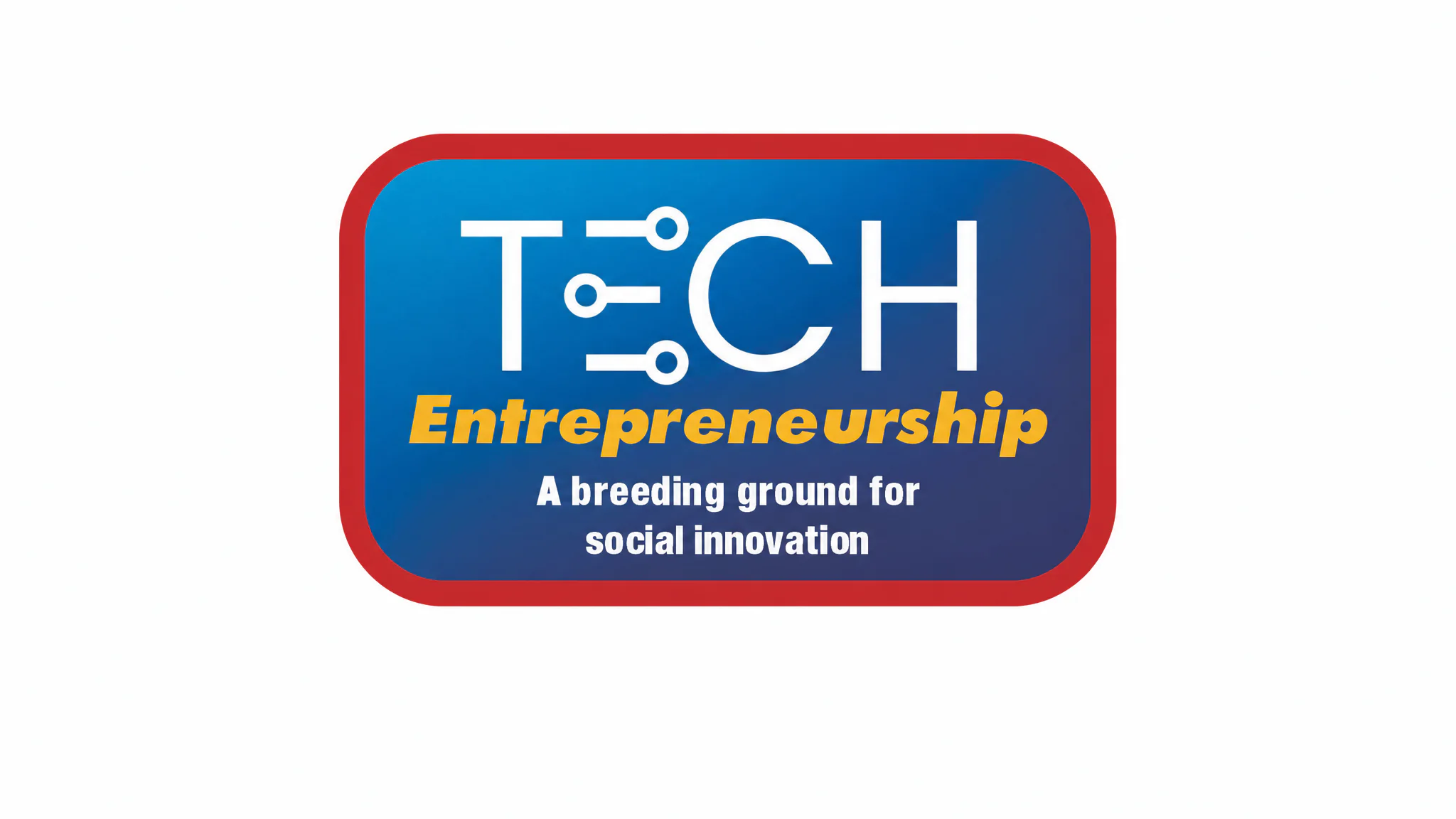 Tech Entrepreneurship
