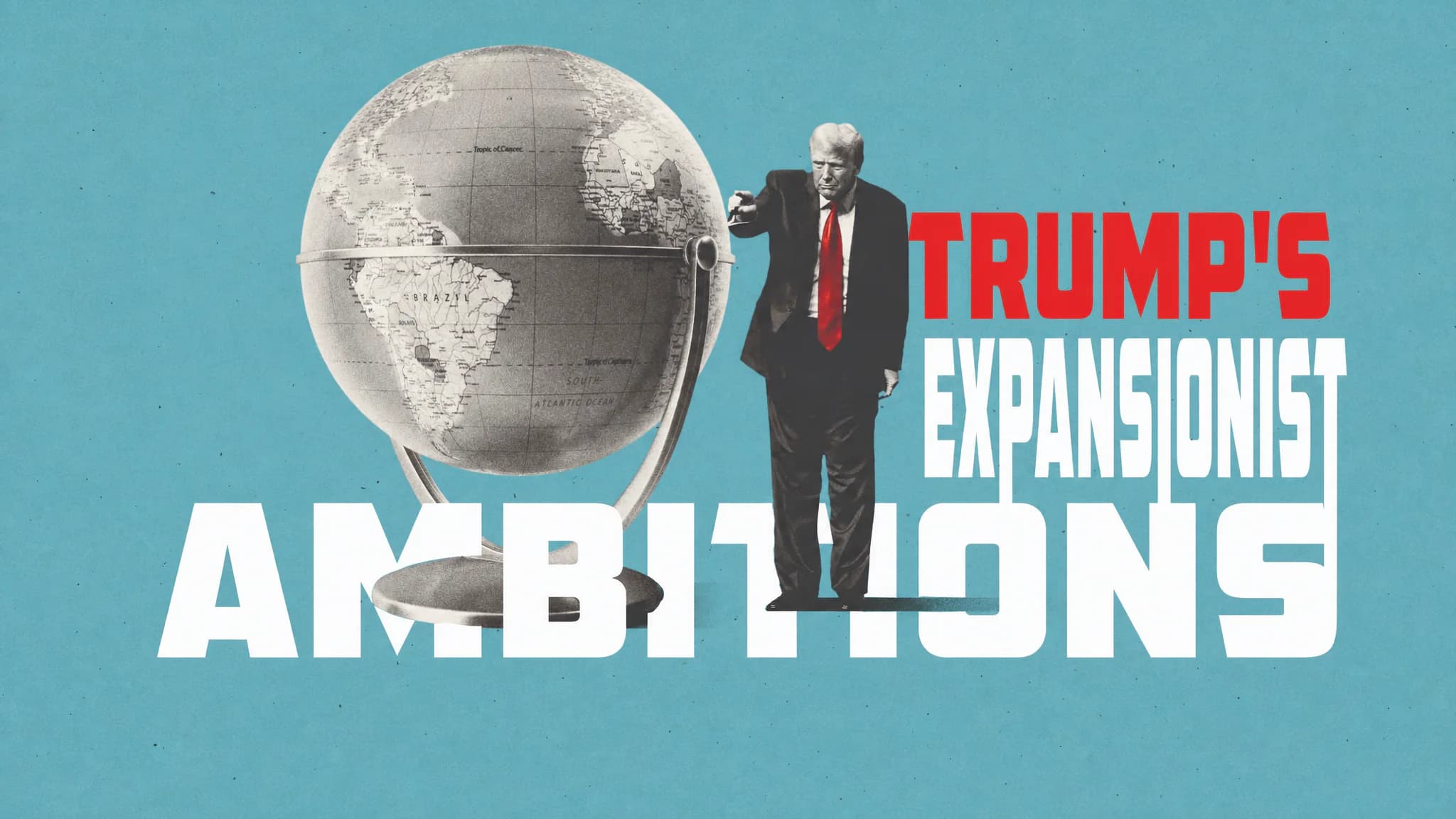 Trump's Expansionist Ambitions