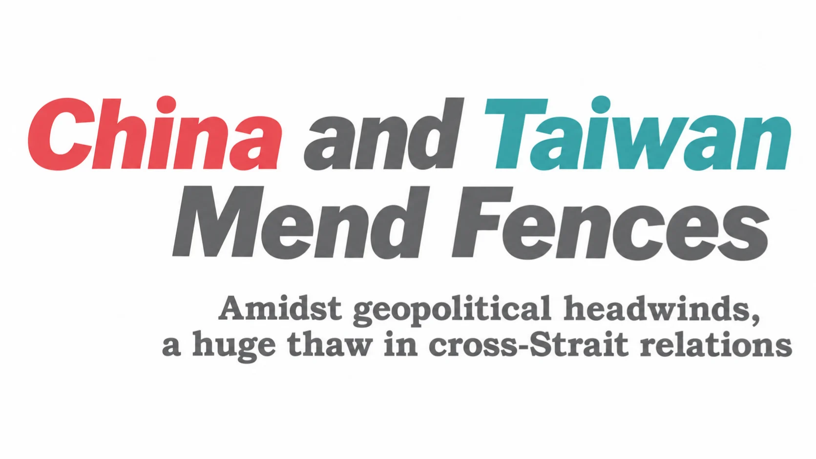 China and Taiwan Mend Fences