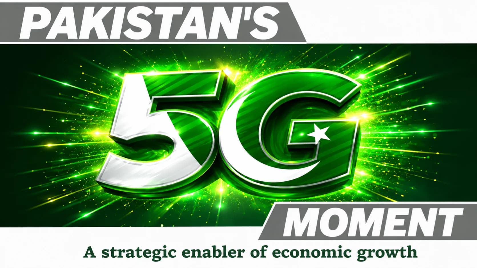 Pakistan’s 5G Moment