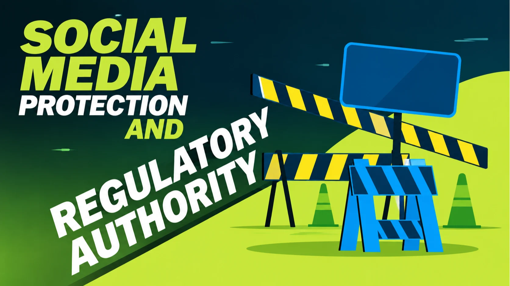 Social Media Protection and Regulatory Authority