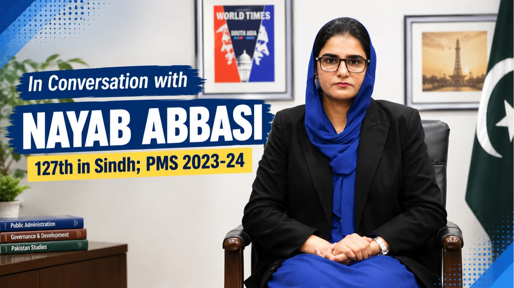 In Conversation with Nayab Abbasi 127th in Sindh; PMS 2023-24