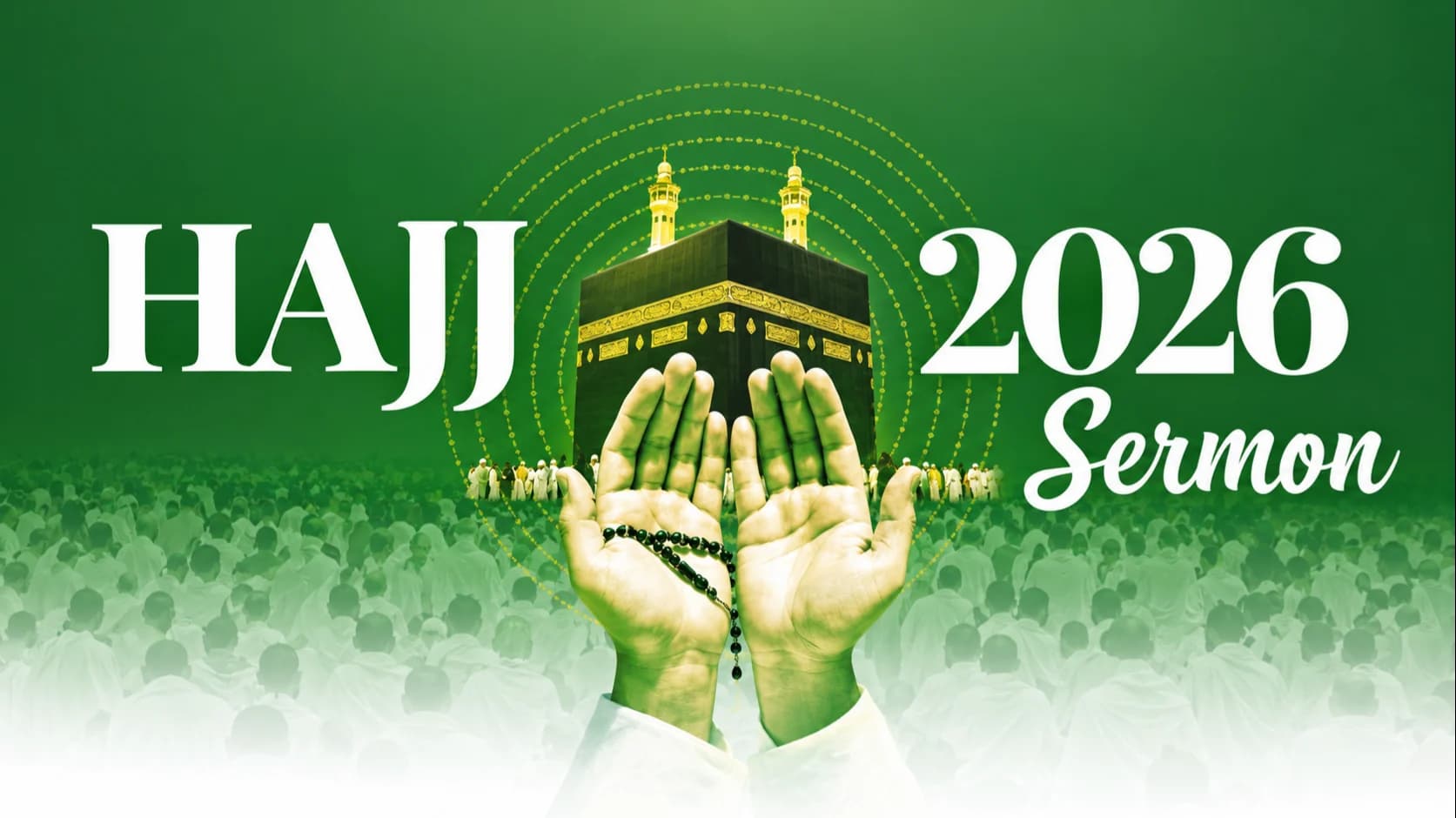 Hajj 2026 Sermon