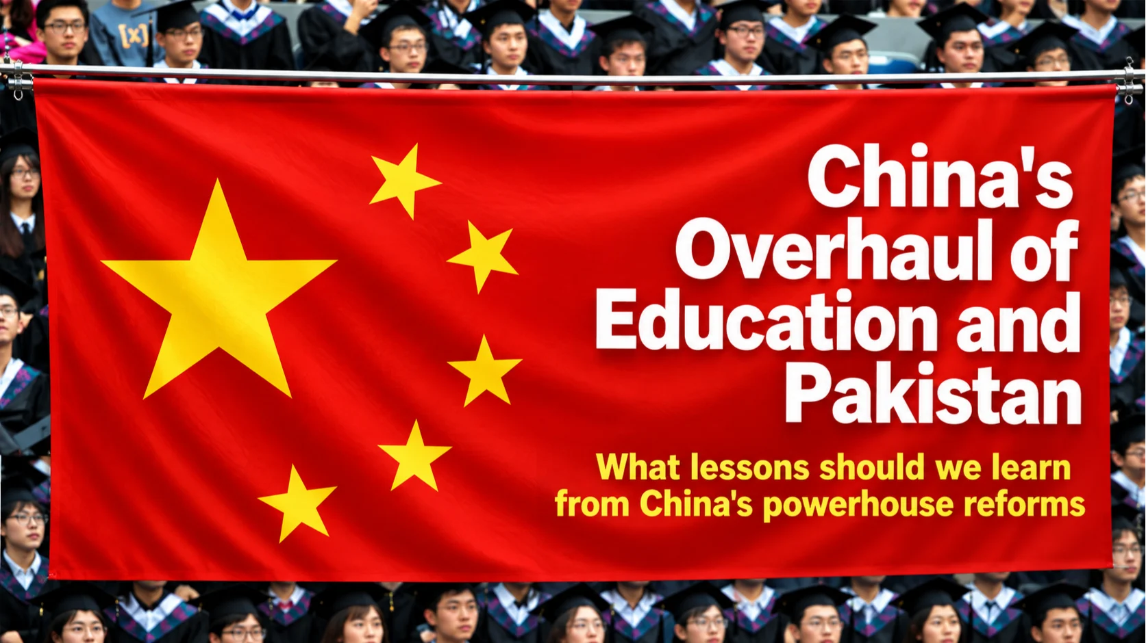 China’s Overhaul of Education and Pakistan