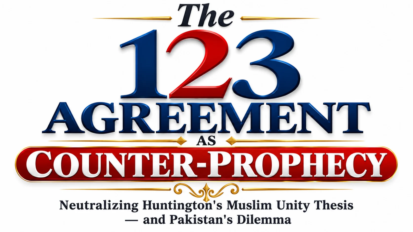 The 123 Agreement as Counter-Prophecy
