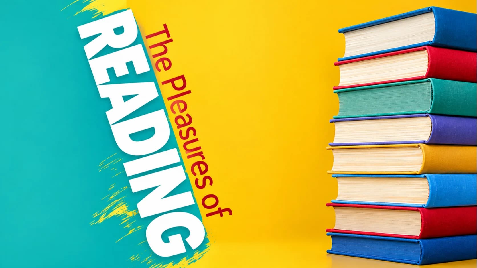 The Pleasures of Reading