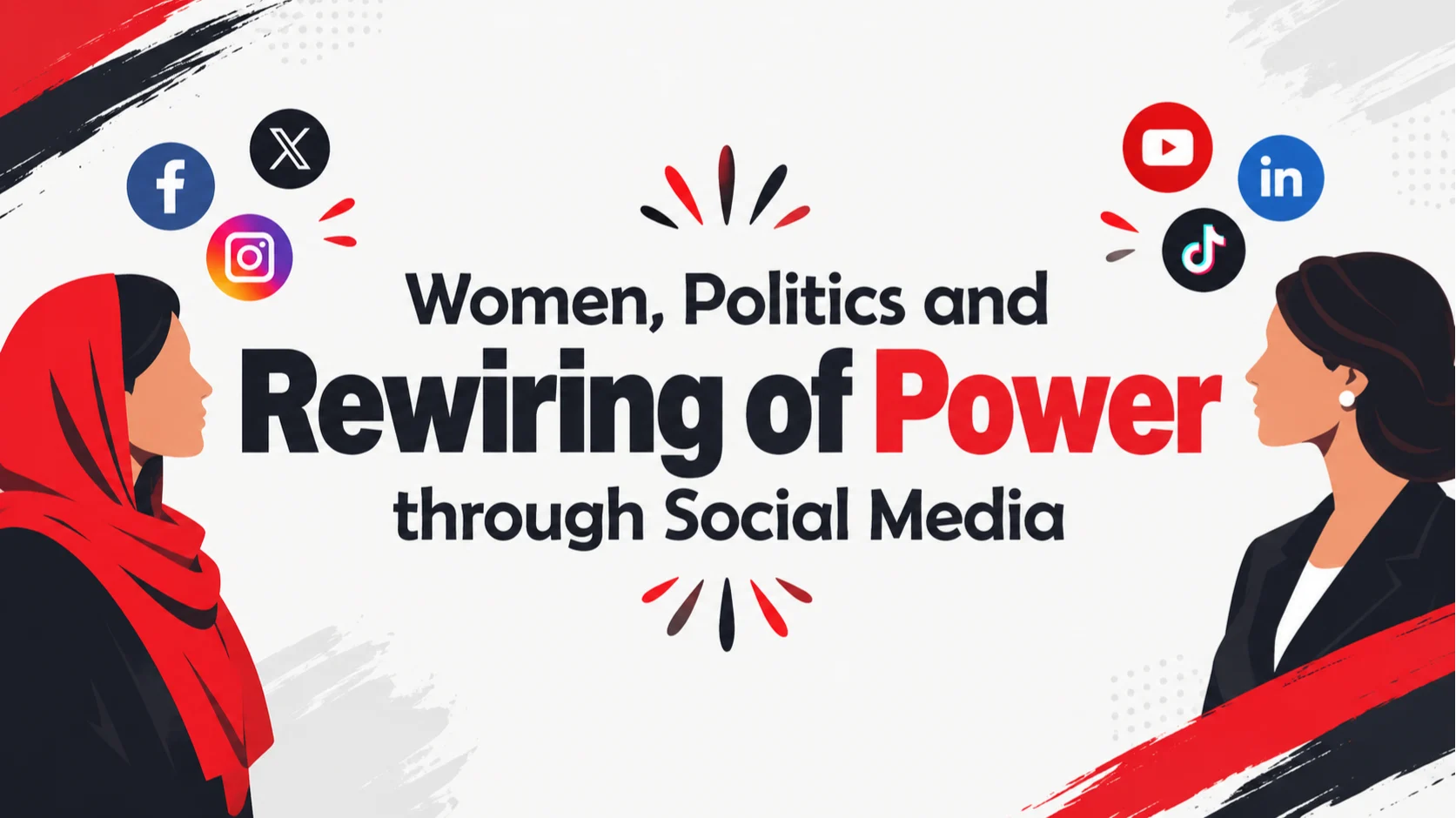 Women, Politics and Rewiring of Power Through Social Media