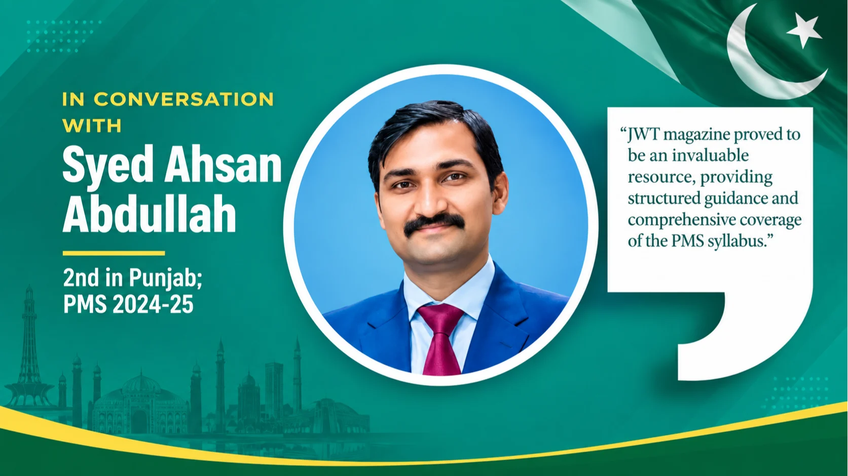 In Conversation with Syed Ahsan Abdullah 2nd in Punjab PMS 2024-25