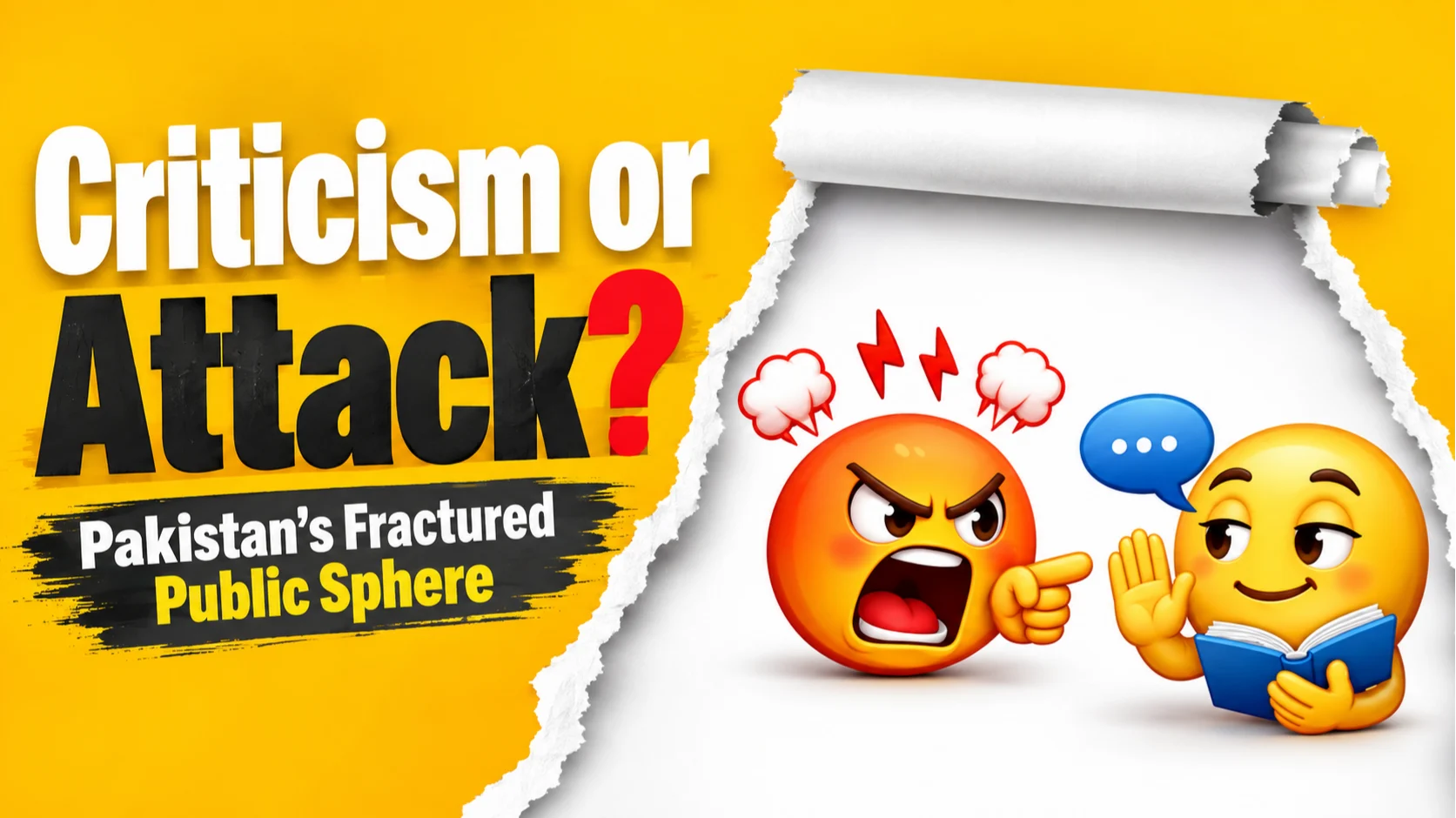 Criticism or Attack ? - Pakistan's Fractured Public Sphere