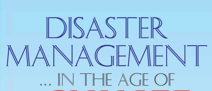 Disaster Management in the age of Climate Change